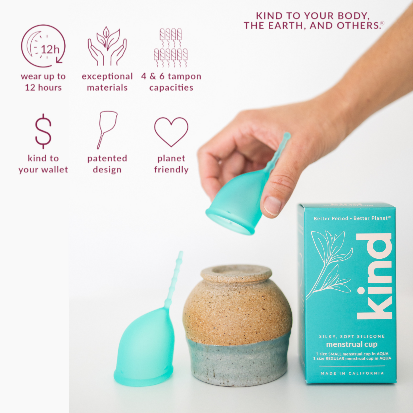 Kind Cup menstrual cup with six infographic images: wear up to 12 hours; exceptional materials; 4 & 6 tampon capacities; kind to your wallet; patented design; planet friendly. "Kind to your body, the earth, and others" Image: photo of a hand picking up size small aqua menstrual cup. Both cups in profile showing ergonomic shape. Aqua duo pack packaging.